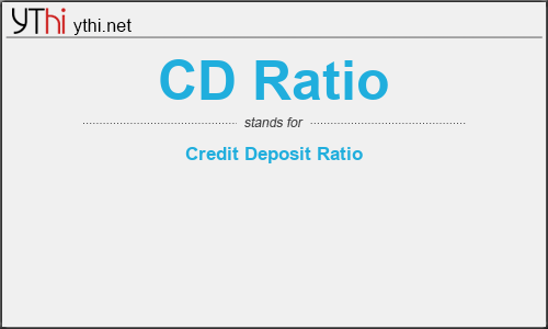 What does CD RATIO mean? What is the full form of CD RATIO?